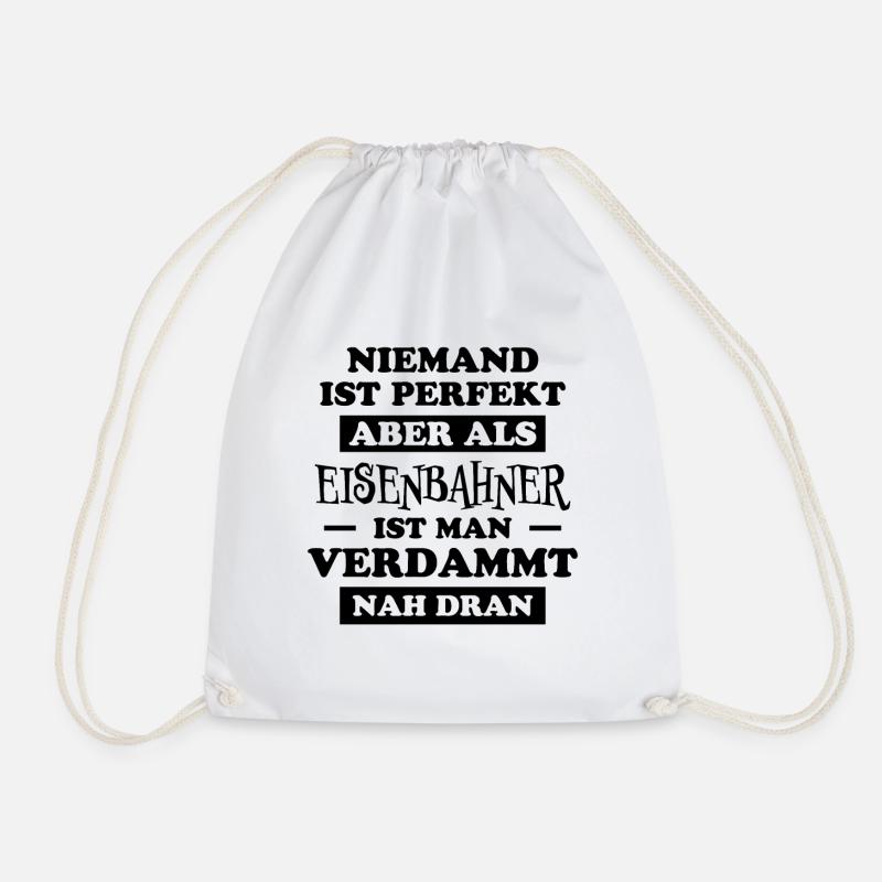 Eisenbahner Spruch Eisenbahn Lokführer Geschenk - Turnbeutel - Weiß