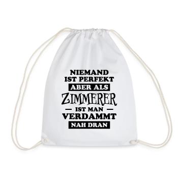 Zimmerer Lustiger Spruch Fun Zimmermann Geschenk - Turnbeutel - Weiß - Vorne