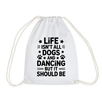 Dancing Saying Dog Dance Funny Dancing Gift - Drawstring Bag - white - Front