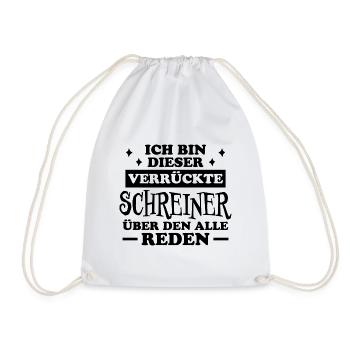 Schreiner Witz Spruch Tischler Schreiner Geschenk - Turnbeutel - Weiß - Vorne