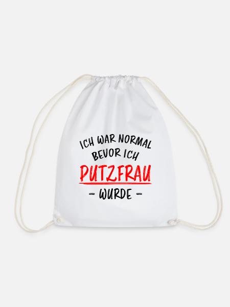 Putzfrau Haushalt Spruch Reinigungskraft Geschenk - Turnbeutel - Weiß