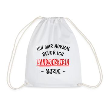 Handwerkerin Lustiger Spruch Heimwerkerin Geschenk - Turnbeutel - Weiß - Vorne