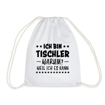 Tischler Lustiger Spruch Beruf Tischler Geschenk - Turnbeutel - Weiß - Vorne