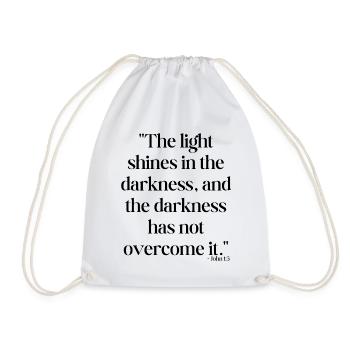 The light shines in the darkness... - Drawstring Bag - white - Front