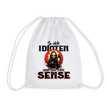 Lustig - So viele Idioten und nur eine Sense - Turnbeutel - Weiß - Vorne