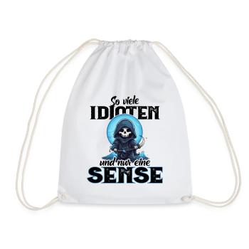 Lustig - So viele Idioten und nur eine Sense - Turnbeutel - Weiß - Vorne