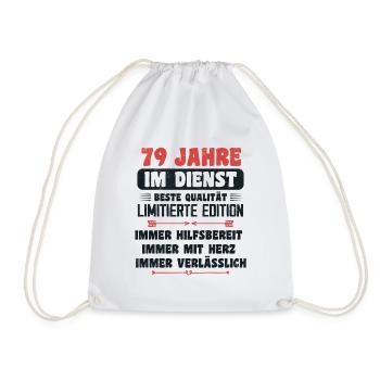 79 Jahre im Dienst 79 Jähriges Dienstjubiläum - Turnbeutel - Weiß - Vorne