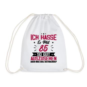 Ich hasse es mit 85 Geburtstag Gut Aussehen - Turnbeutel - Weiß - Vorne