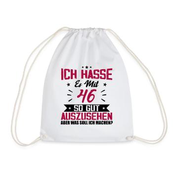 Ich hasse es mit 46 Geburtstag Gut Aussehen - Turnbeutel - Weiß - Vorne