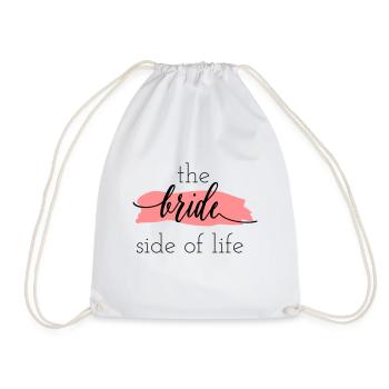 the_bride_side_of_life - Turnbeutel - Weiß - Vorne