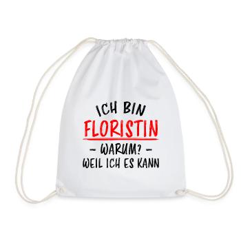 Floristin Beruf Lustige Spruch Floristik Geschenk - Turnbeutel - Weiß - Vorne