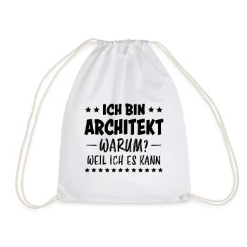 Architekt Spruch Architektur Architekt Geschenk - Turnbeutel - Weiß - Vorne