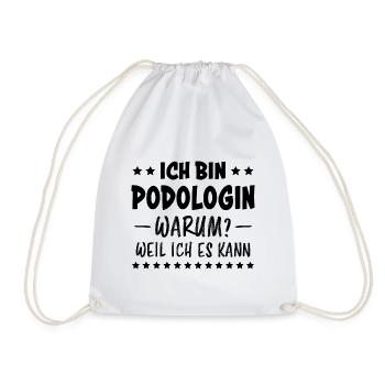 Podologin Spruch Fußpflegerin Podologin Geschenk - Turnbeutel - Weiß - Vorne