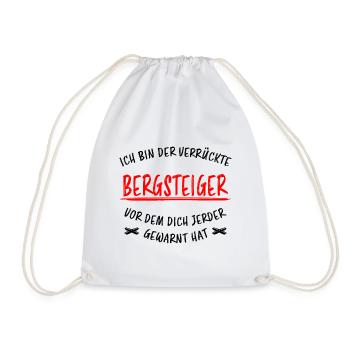 Bergsteiger Wandern Lustiger Spruch Berge Geschenk - Turnbeutel - Weiß - Vorne