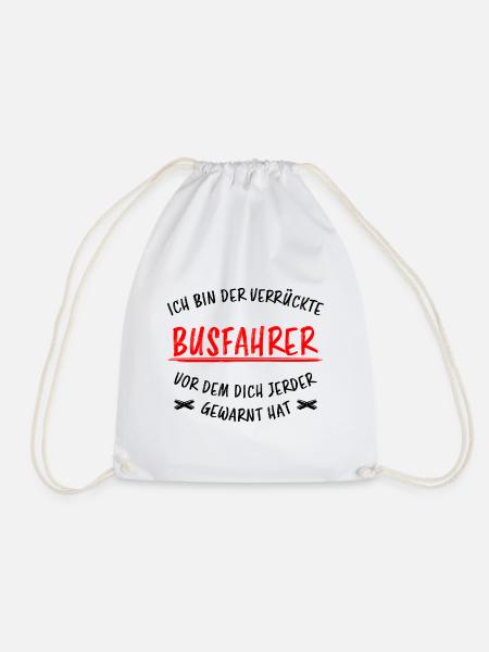 Busfahrer Beruf Lustiger Spruch Linienbus Geschenk - Turnbeutel - Weiß