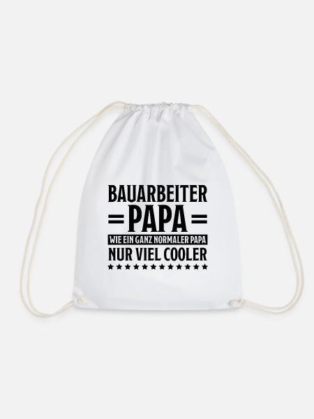 Bauarbeiter Lustiger Spruch Baustelle Job Geschenk - Turnbeutel - Weiß