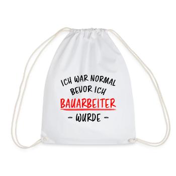Bauarbeiter Lustiger Spruch Baustelle Job Geschenk - Turnbeutel - Weiß - Vorne