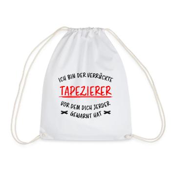 Tapezierer Lustiger Spruch Beruf Tapete Geschenk - Turnbeutel - Weiß - Vorne