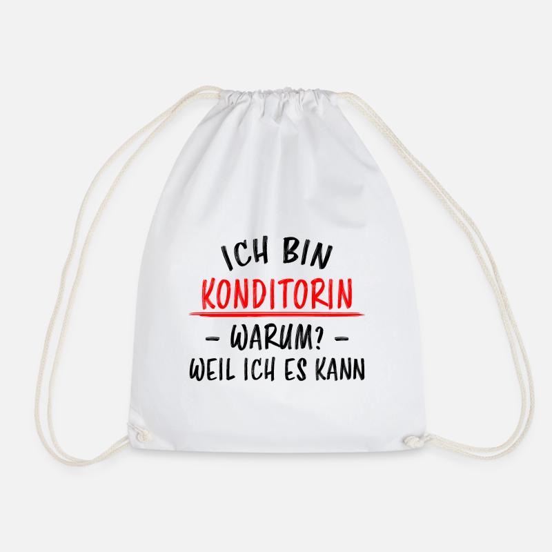 Konditorin Lustiger Spruch Torten Backen Geschenk - Turnbeutel - Weiß