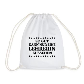 Lehrerin Spruch Lehrer Lustiges Lehrerin Geschenk - Turnbeutel - Weiß - Vorne