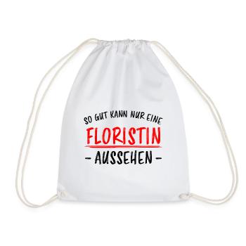 Floristin Beruf Lustige Spruch Floristik Geschenk - Turnbeutel - Weiß - Vorne