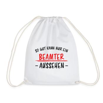 Beamter Lustiger Spruch Verbeamtung Büro Geschenk - Turnbeutel - Weiß - Vorne