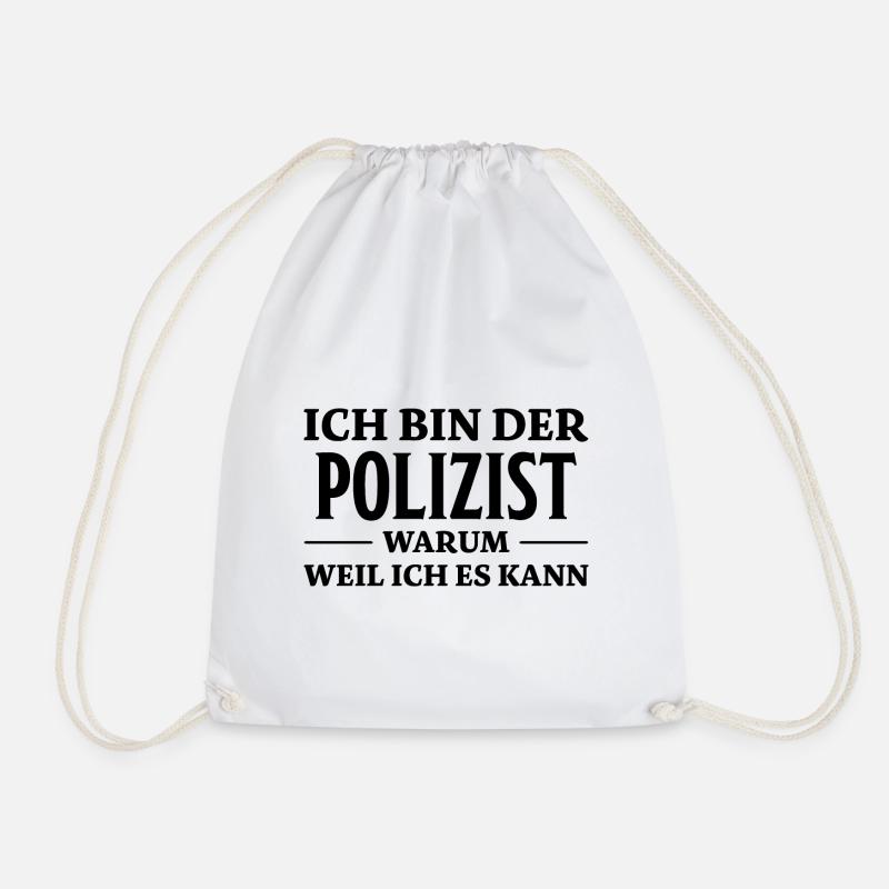Polizist Spruch Polizei Lustiges Polizist Geschenk - Turnbeutel - Weiß