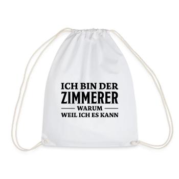 Zimmerer Spruch Zimmermann Witz Zimmerer Geschenk - Turnbeutel - Weiß - Vorne