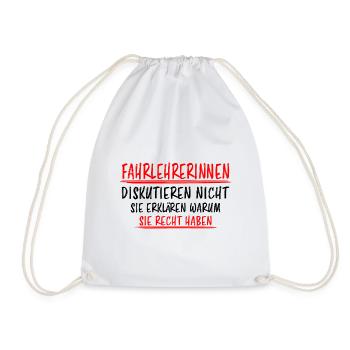 Fahrlehrerin Fahrschullehrerin Fun Spruch Geschenk - Turnbeutel - Weiß - Vorne