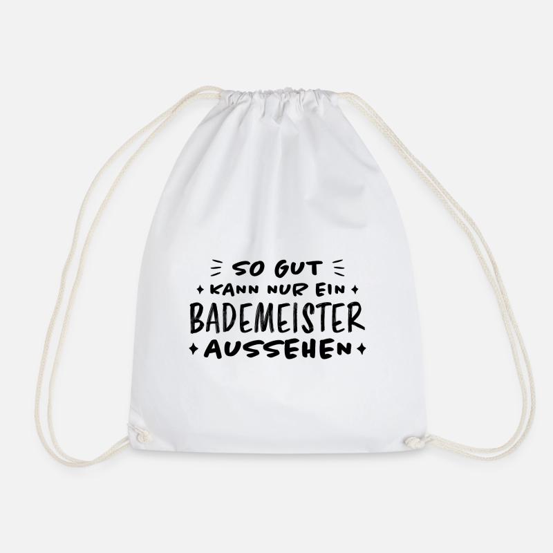 Bademeister Beruf Lustiger Spruch Freibad Geschenk - Turnbeutel - Weiß