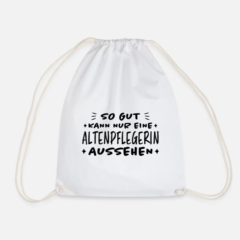 Altenpflegerin Lustiger Spruch Pflegerin Geschenk - Turnbeutel - Weiß