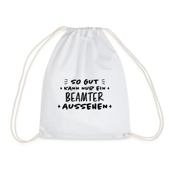 Beamter Lustiger Spruch Verbeamtung Büro Geschenk - Turnbeutel - Weiß - Vorne