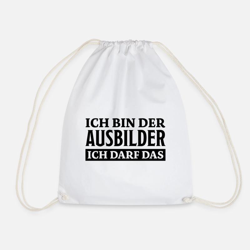 Ausbilder Spruch Beruf Lustiges Ausbilder Geschenk - Turnbeutel - Weiß