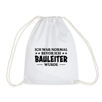 Bauleiter Spruch Baustelle Fun Bauleiter Geschenk - Turnbeutel - Weiß - Vorne
