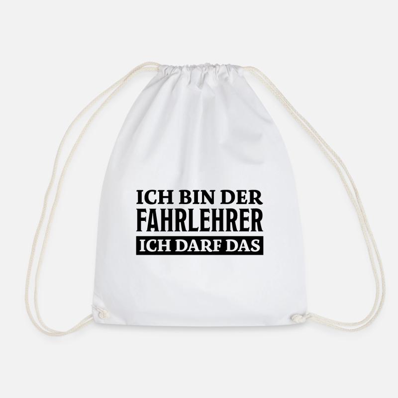 Fahrlehrer Spruch Lustige Fahrschullehrer Geschenk - Turnbeutel - Weiß