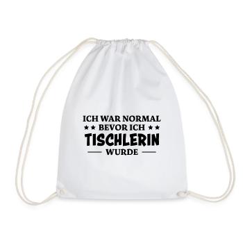Tischlerin Spruch Schreinerin Tischlerin Geschenk - Turnbeutel - Weiß - Vorne
