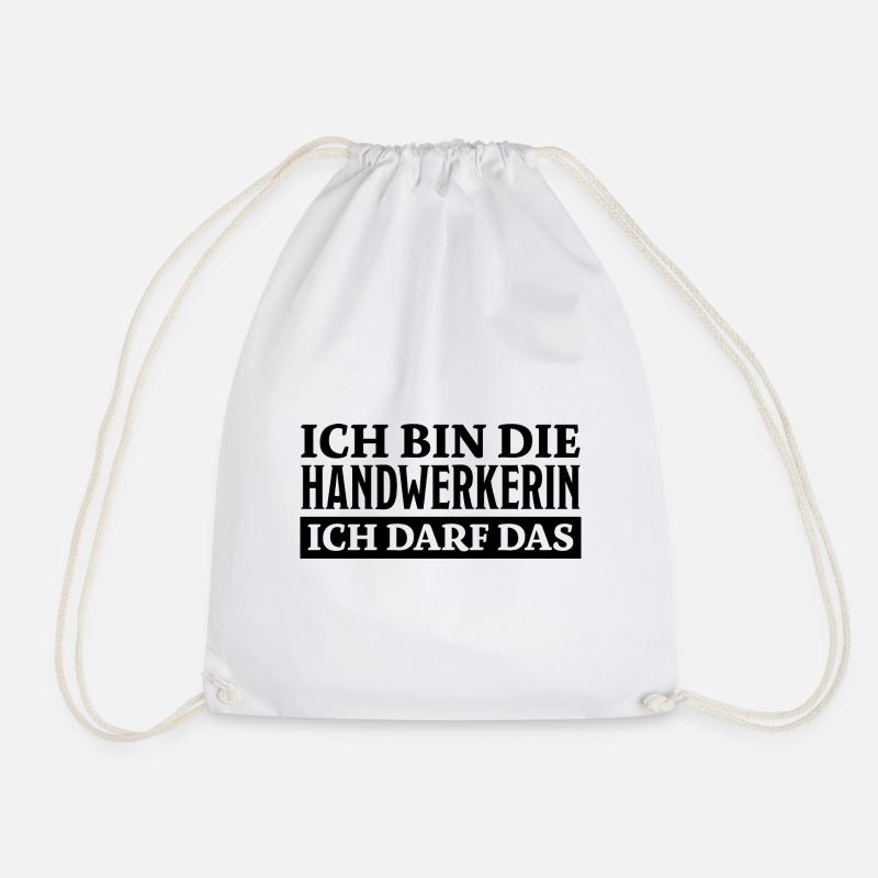 Handwerkerin Spruch Lustiges Handwerkerin Geschenk - Turnbeutel - Weiß