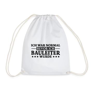 Bauleiter Spruch Baustelle Fun Bauleiter Geschenk - Turnbeutel - Weiß - Vorne