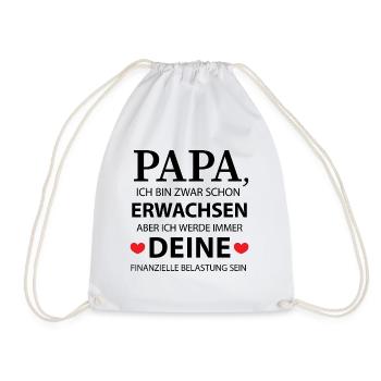 Papa: Finanzielle Belastung - Geschenk - Turnbeutel - Weiß - Vorne