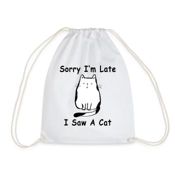 Sorry I'm Late I Saw A Cat - Drawstring Bag - white - Front