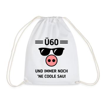 Ü60 Und Immer Noch ’Ne Coole Sau! Cool Geburtstag - Turnbeutel - Weiß - Vorne