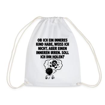 Lustiger Spruch Einen inneren Irren - Turnbeutel - Weiß - Vorne