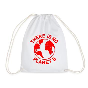There is no planet B - Drawstring Bag - white - Front