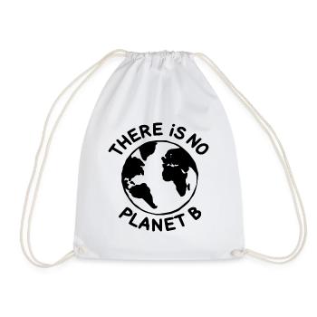 There is no planet B - Drawstring Bag - white - Front