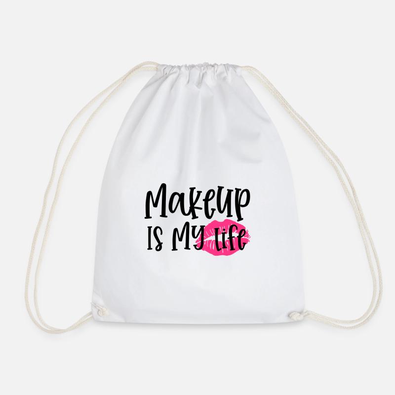 Makeup Is my Life - Drawstring Bag - white