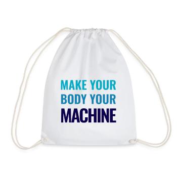 MAKE YOUR BODY YOUR MACHINE - FITNESS GYM WORKOUT - Drawstring Bag - white - Front