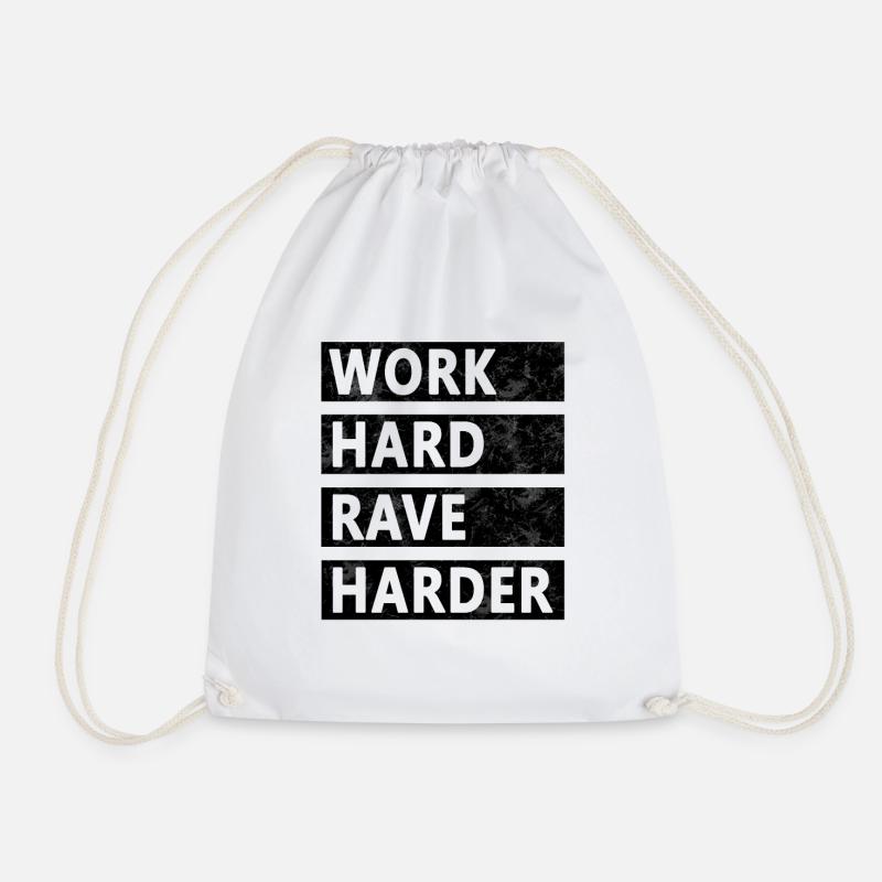 Rave - Work Hard Rave Harder - Drawstring Bag - white