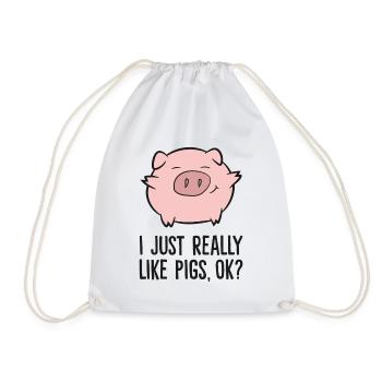 I Just Really Like Pigs, OK? Pig Lovers - Turnbeutel - Weiß - Vorne