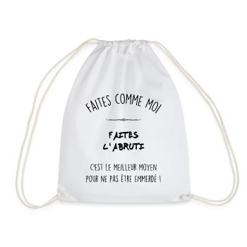 Faites l abruti - Sac de sport léger - blanc - Devant