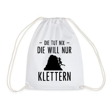 Die Tut Nix Die Wille Nur Klettern - - Turnbeutel - Weiß - Vorne